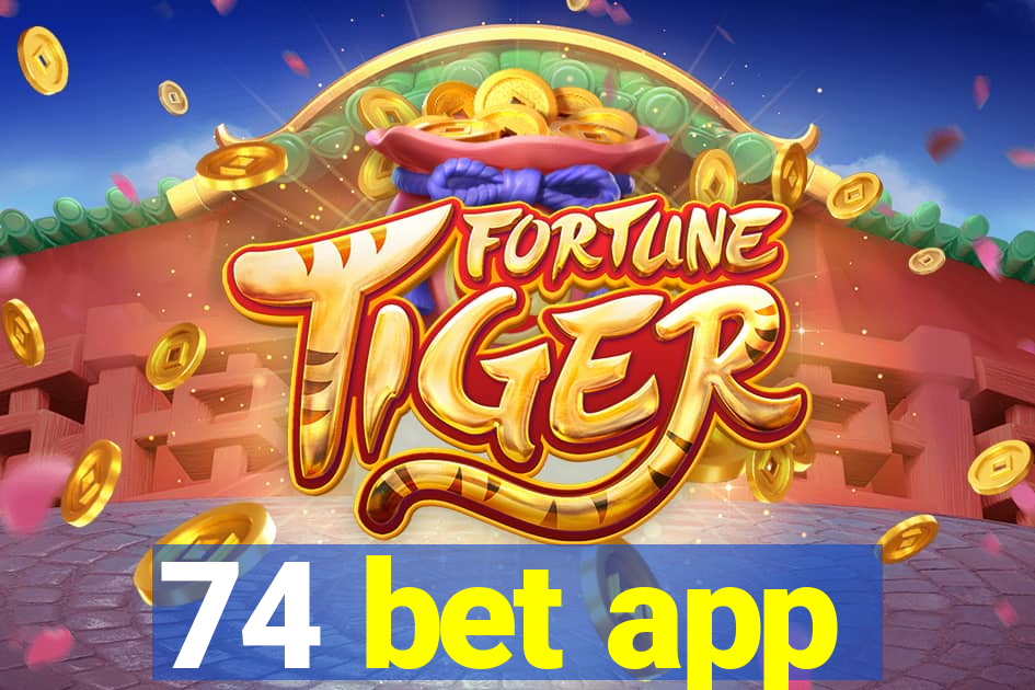 74 bet app